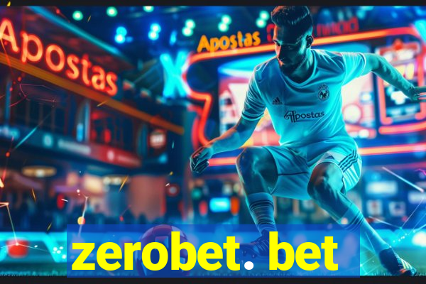 zerobet. bet