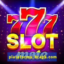 plataforma brapk.com paga mesmo