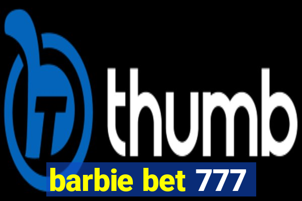 barbie bet 777