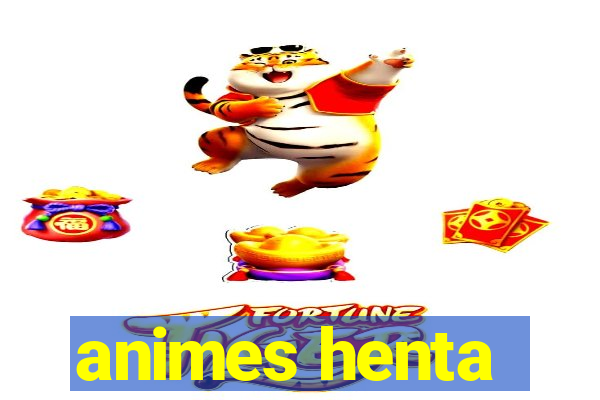 animes henta