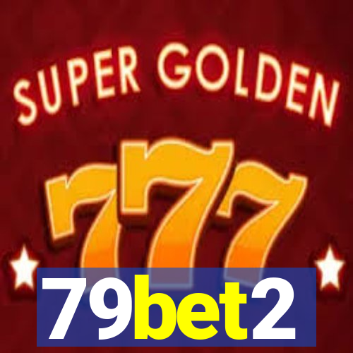 79bet2