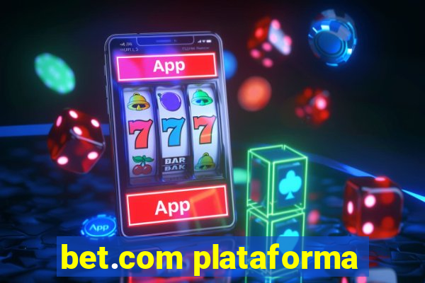 bet.com plataforma