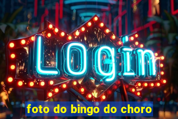 foto do bingo do choro
