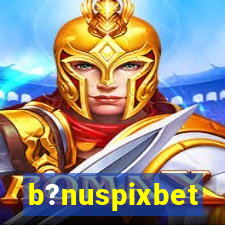 b?nuspixbet