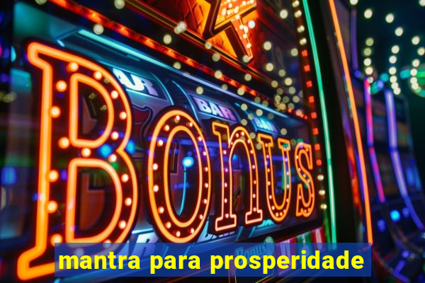 mantra para prosperidade