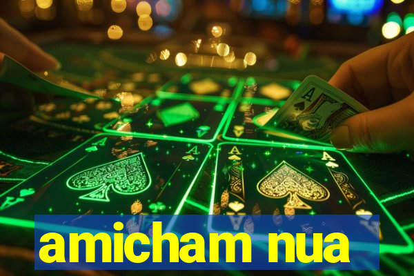 amicham nua