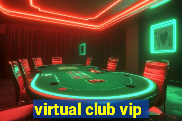 virtual club vip