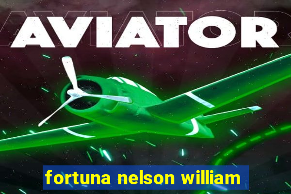 fortuna nelson william