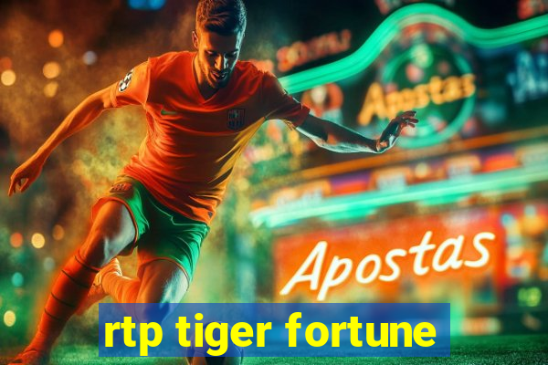 rtp tiger fortune