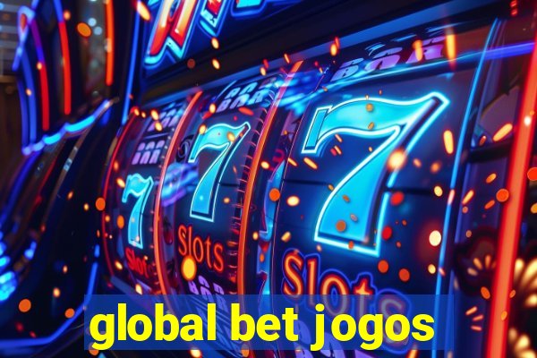 global bet jogos