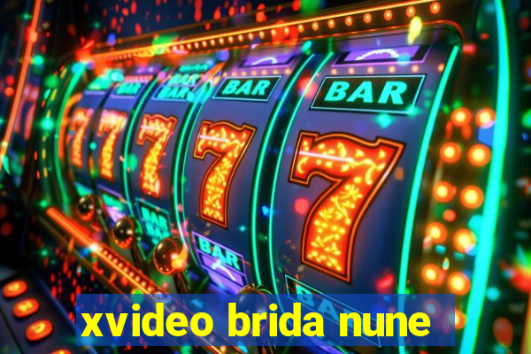xvideo brida nune