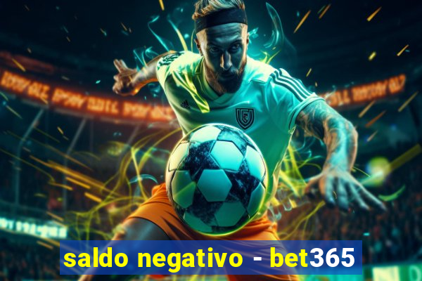 saldo negativo - bet365
