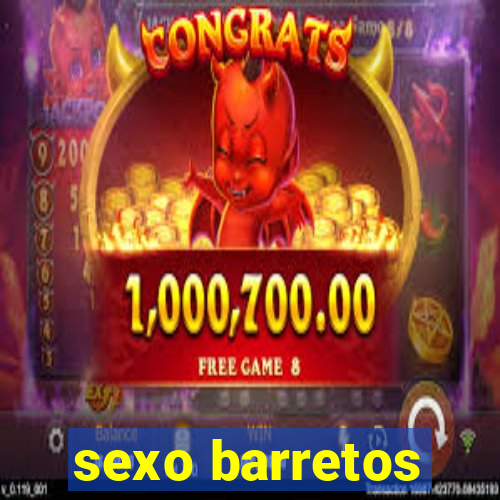 sexo barretos