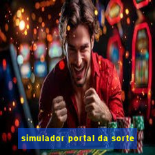 simulador portal da sorte