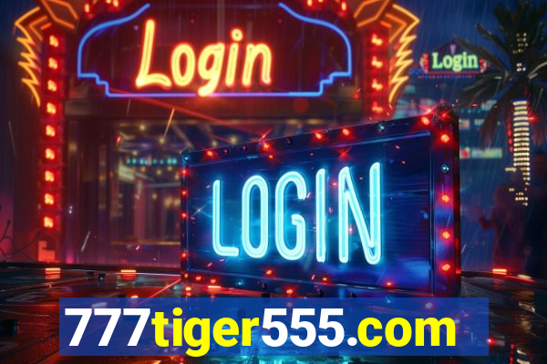 777tiger555.com