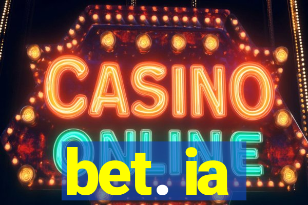 bet. ia