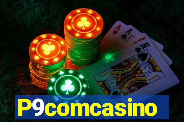 P9comcasino