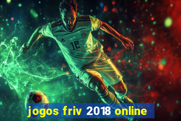 jogos friv 2018 online