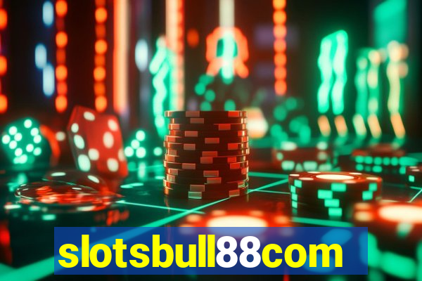 slotsbull88com
