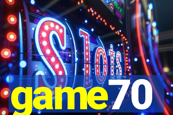 game70