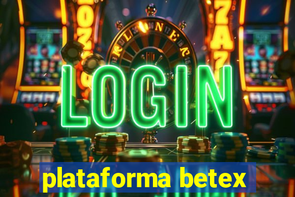 plataforma betex