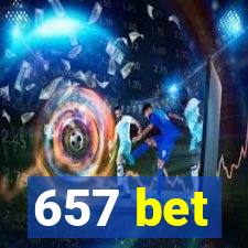 657 bet