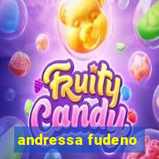 andressa fudeno