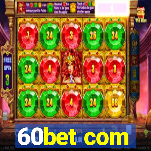 60bet com