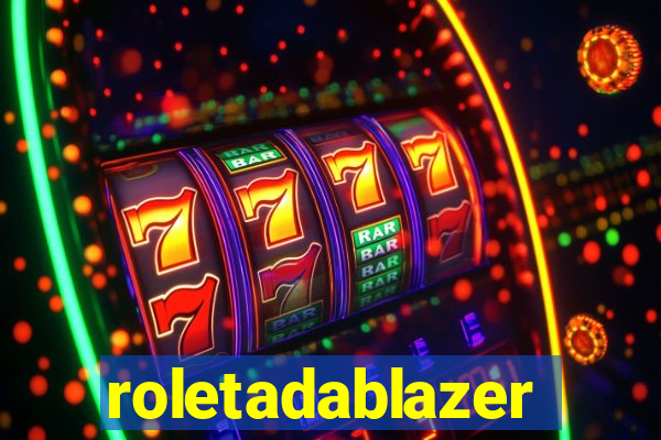 roletadablazer