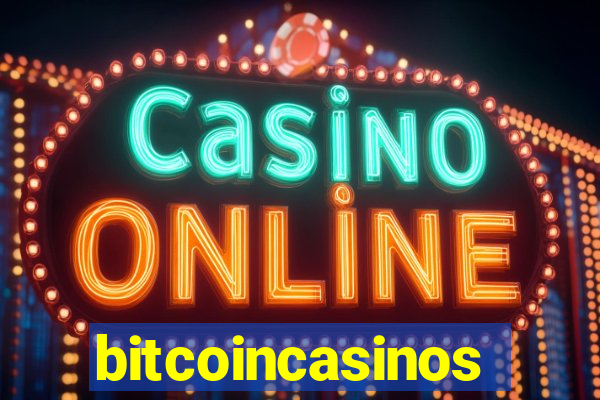 bitcoincasinos