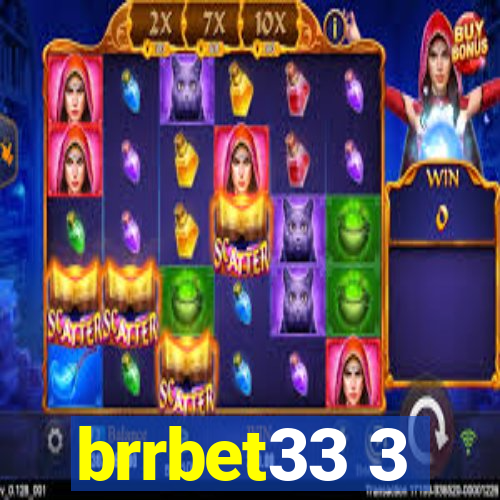brrbet33 3