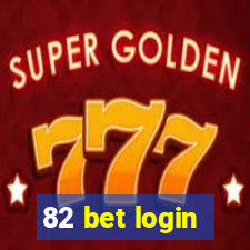 82 bet login