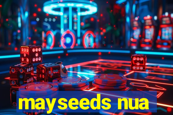 mayseeds nua