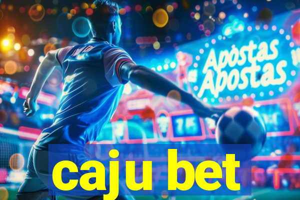 caju bet