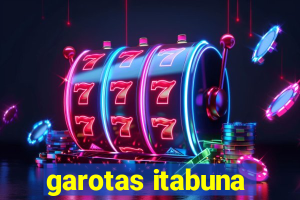 garotas itabuna