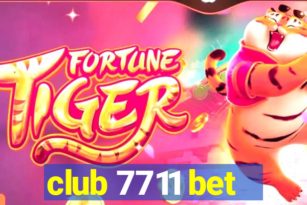 club 7711 bet