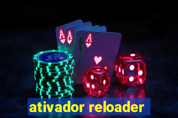 ativador reloader