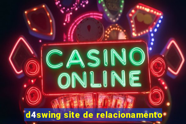 d4swing site de relacionamento