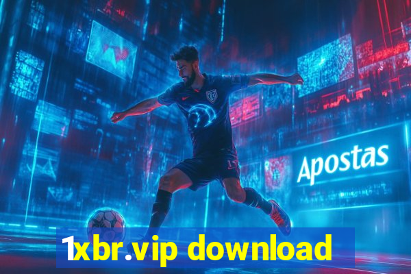 1xbr.vip download