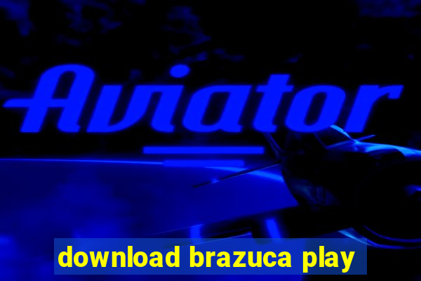 download brazuca play