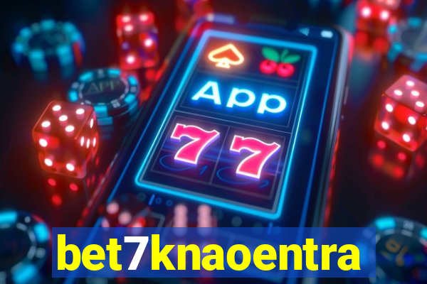 bet7knaoentra