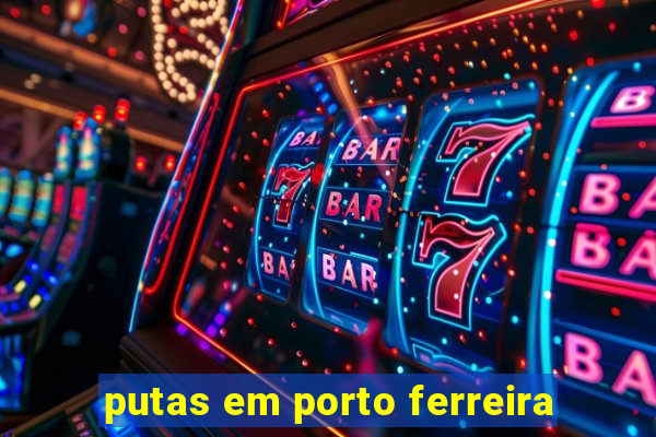 putas em porto ferreira