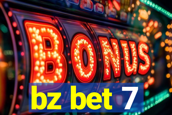 bz bet 7
