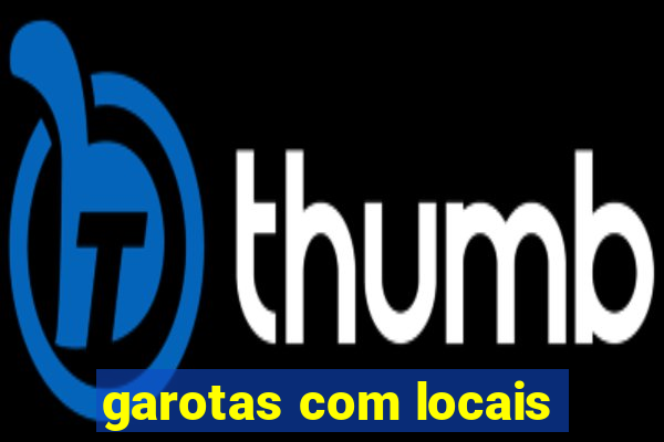 garotas com locais