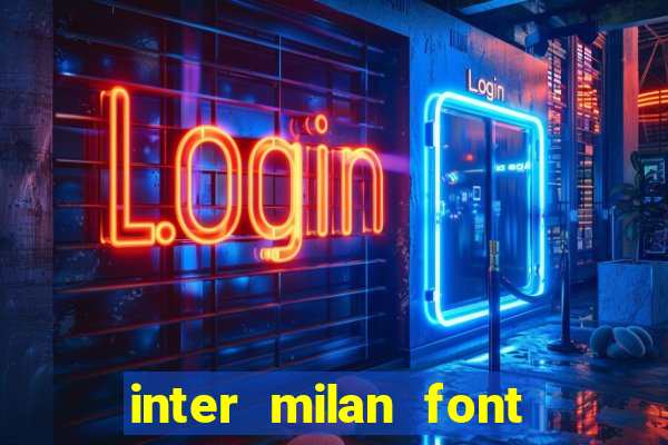 inter milan font free download