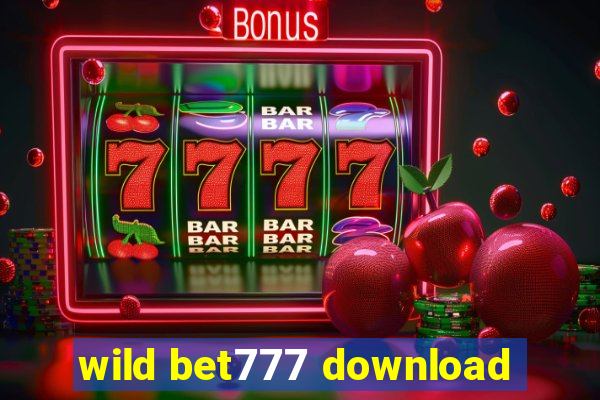 wild bet777 download