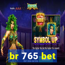 br 765 bet
