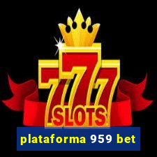 plataforma 959 bet
