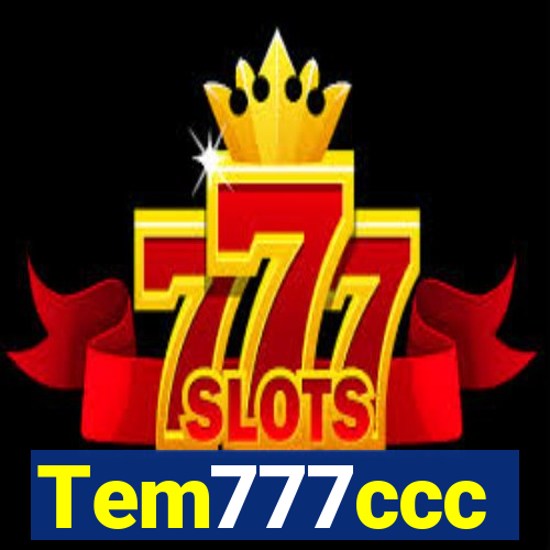 Tem777ccc