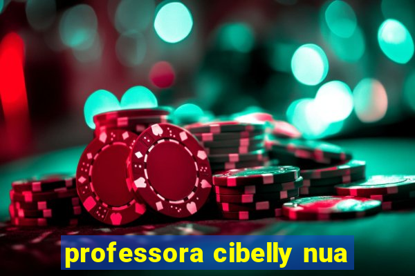 professora cibelly nua